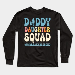 Dad Daughter Squad Father and Daughter Unbreakablebond Gift For Men Father day Long Sleeve T-Shirt